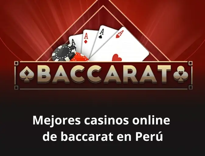 Mejores casinos online de baccarat en Perú